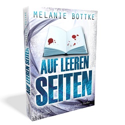 3D Cover "Auf leeren Seiten" von Melanie Bottke