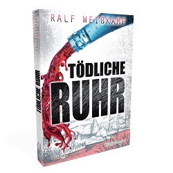 3D Cover "Tödliche Ruhr" von Ralf Weißkamp