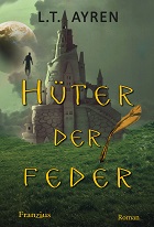Cover "Hüter der Feder" von L. T. Ayren